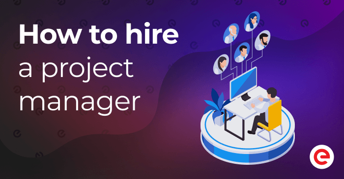 how to hire a project manager